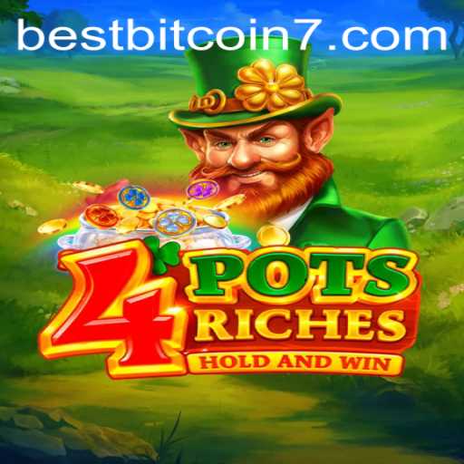 Discover the World of 4potsriches: An Engaging Adventure with Best Bitcoin Integration